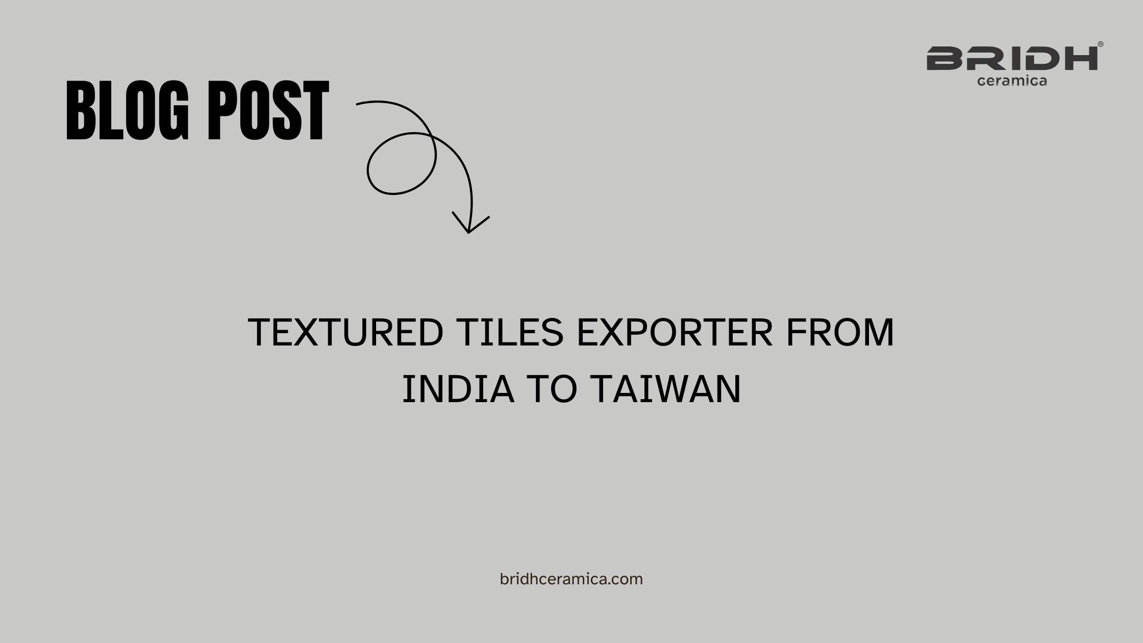 Textured Tiles Exporter from India to Taiwan